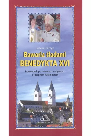 Bawaria �ladami Benedykta XVI - Jeanne Perego