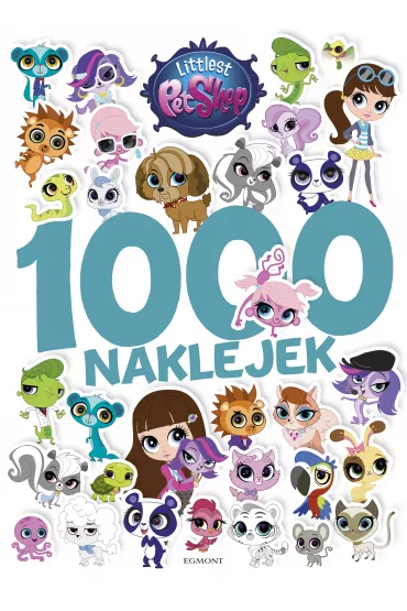 Littlest Pet Shop. 1000 naklejek - Marta Jamr�giewicz