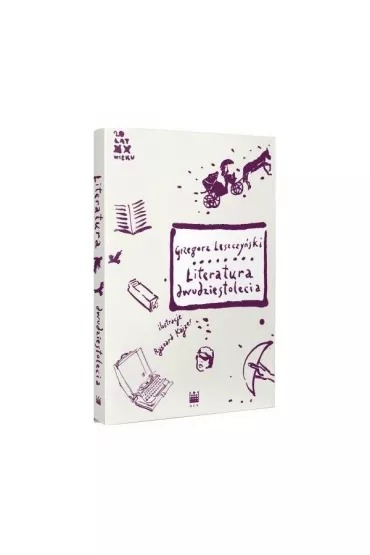 Literatura dwudziestolecia - Grzegorz Leszczy�ski