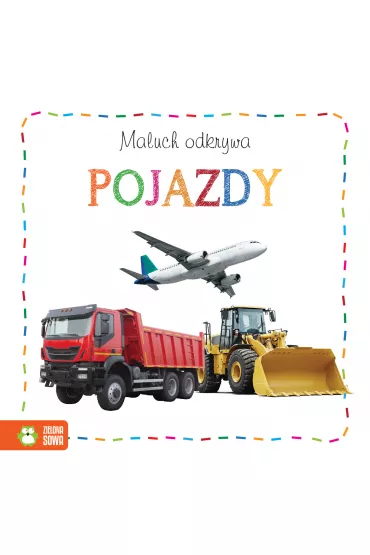 Maluch odkrywa. Pojazdy