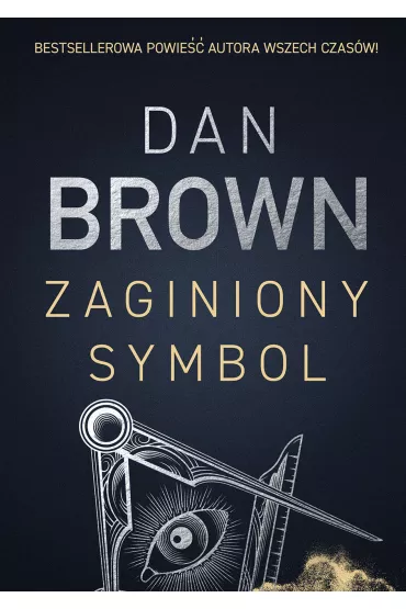 Zaginiony symbol. Robert Langdon. Tom 3 - Dan Brown