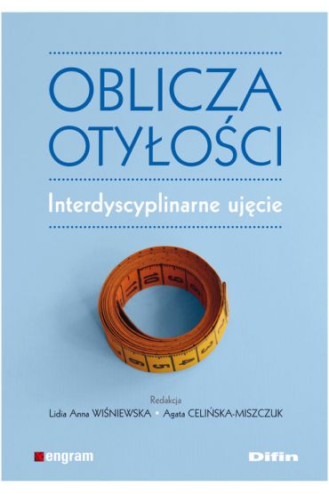 Oblicza otyłości Interdyscyplinarne ujęcie