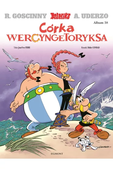 C�rka Wercyngetoryksa. Asteriks. Album 38 - Albert Uderzo, Ren� Goscinny, Didier Conrad, Jean-Yves Ferri