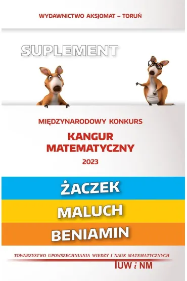 Matematyka z weso�ym kangurem. �aczek, maluch, beniamin. Suplement