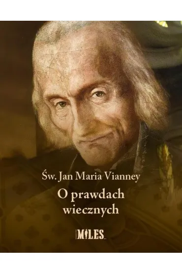 O prawdach wiecznych - Jan Maria Vianney