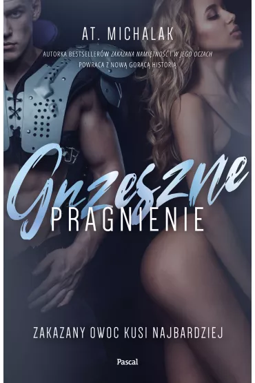 Grzeszne pragnienie - AT. Michalak