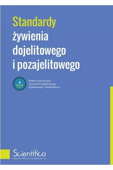 Standardy �ywienia dojelitowego i pozajelitowego
