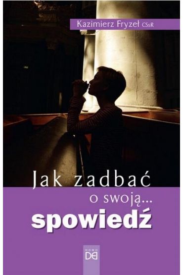 Jak zadbać o swoją... spowiedź