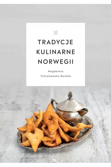 Tradycje kulinarne Norwegii - Magdalena Tomaszewska-Bolaek