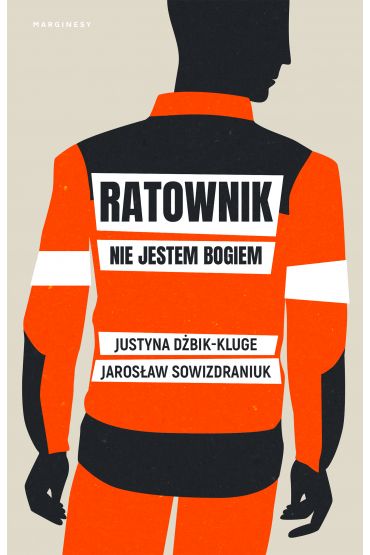 Ratownik. Nie jestem bogiem