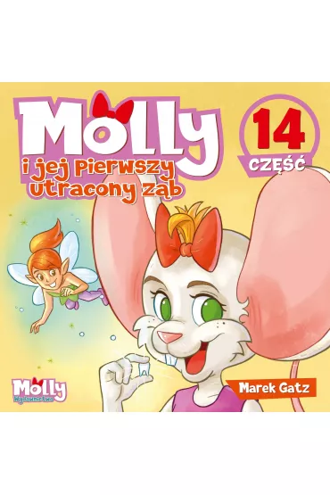 Molly i jej pierwszy utracony z�b. Cz�� 14 - Marek Gatz