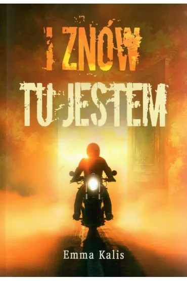I zn�w tu jestem - Emma  Kalis