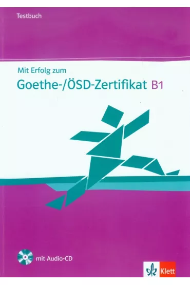 Mit Erfolg zum Goethe-/�SD-Zertifikat B1. Testbuch + Audio-CD - Hantschel Hans-Jurgen, Weber Britta