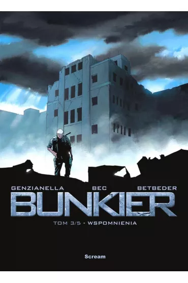 Wspomnienia. Bunkier. Tom 3 - Christophe Bec, Stephane Betbeder, Nicola Genzianella