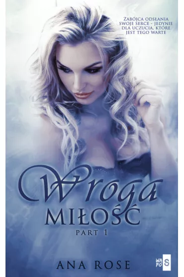 Wroga mi�o�� - Ana Rose