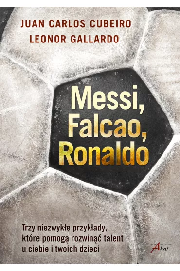 eBook Messi, Falcao, Ronaldo. mobi epub - Carlos Cubeiro Juan, Gallardo Leonor
