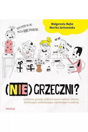 (Nie)grzeczni? - Ma�gorzata Bajko, Monika Janiszewska