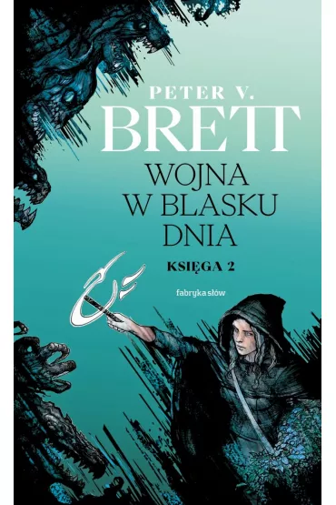 Wojna w blasku dnia. Ksi�ga 2. Cykl demoniczny - Peter V. Brett