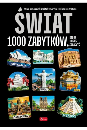 �wiat. 1000 zabytk�w, kt�re musisz zobaczy�