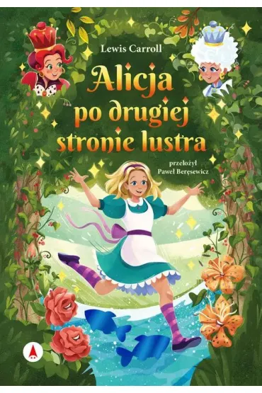 Alicja po drugiej stronie lustra - Lewis Carroll
