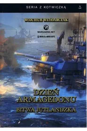 Dzie� Armagedonu. Bitwa jutlandzka w.3 - Wojciech  W��darczak
