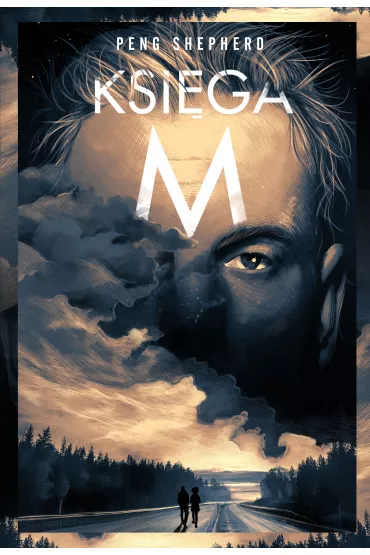 Ksi�ga M - Peng Shepherd