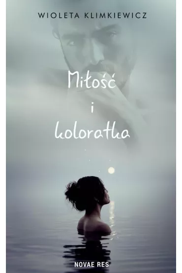 Mi�o�� i koloratka - Wioleta Klimkiewicz