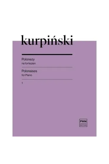 Polonezy na fortepian z.1 - Karol Kurpi�ski