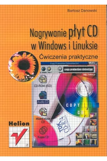 Nagrywanie p�yt CD �wiczenia praktyczne - Danowski Bartosz - Bartosz Danowski