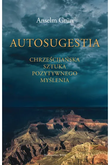 Autosugestia - Anselm Grun