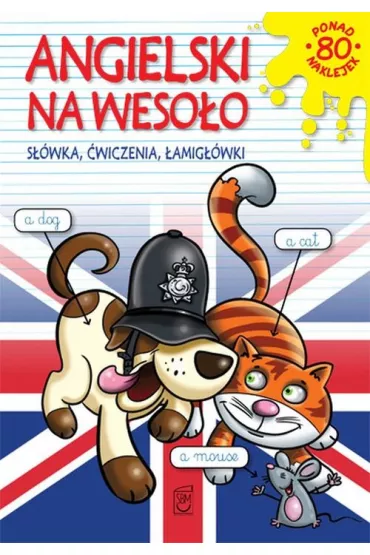 Angielski na weso�o. S��wka, �wiczenia, �amig��wki (z naklejkami) - Justyna Kawa�ko
