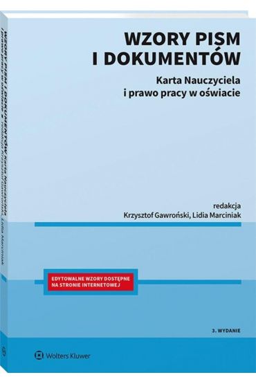 Wzory pism i dokumentów. Karta Nauczyciela i prawo pracy w oświacie