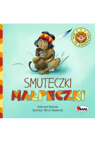 Ach te zwierzaki. Smuteczki ma�peczki - Katarzyna  Vanevska