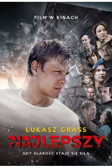 Najlepszy. Gdy s�abo�� staje si� si�� - �ukasz Grass