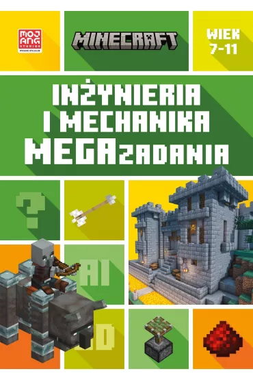 Minecraft. In�ynieria i mechanika. Megazadania. 7-11 lat - Tom Bolton
