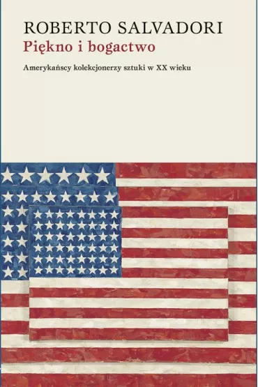 Pi�kno i bogactwo - Salvadori Roberto