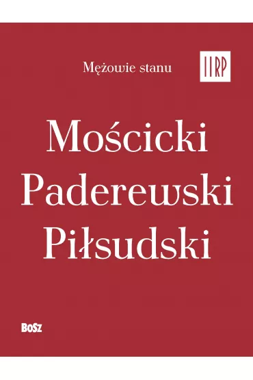 Pakiet M�owie stanu II RP: Mo�cicki, Paderewski, Pi�sudski - Jan �ozi�ski