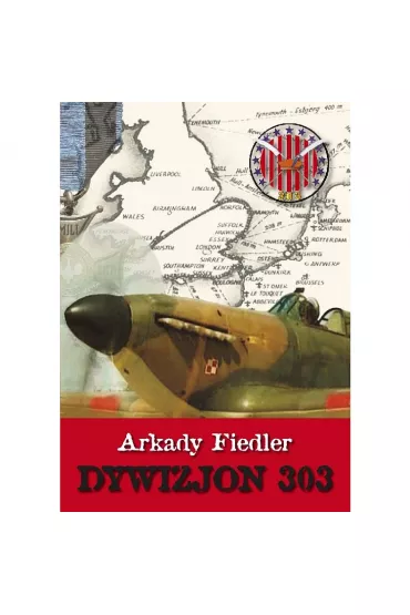 Dywizjon 303 - Arkady Fiedler
