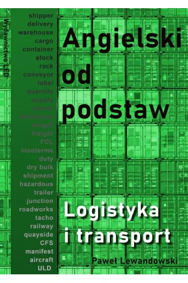 Angielski od podstaw &ndash; Logistyka i transport - Pawe� Lewandowski