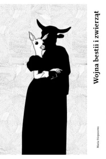 Wojna bestii i zwierz�t - Maria  Stiepanowa