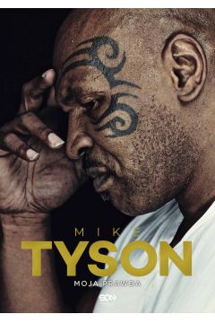 eBook Mike Tyson. Moja prawda epub