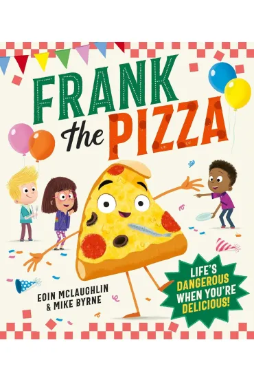 Frank the Pizza - Eoin McLaughlin