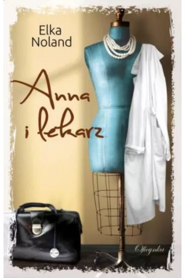 Anna i lekarz - Noland Elka