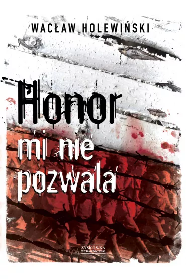 Honor mi nie pozwala - Wac�aw Holewi�ski