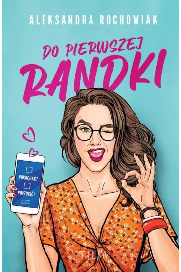 Do pierwszej randki - Aleksandra  Rochowiak
