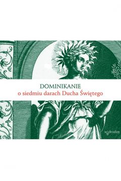 eBook Dominikanie o siedmiu darach Ducha witego pdf mobi epub