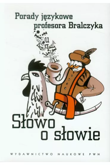 S�owo o s�owie - Jerzy Bralczyk