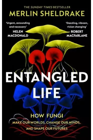 Entangled Life - Merlin  Sheldrake
