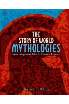 The Story of World Mythologies
