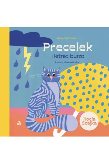 Precelek i letnia burza. Precelek z Kociej Szajki. Tom 2 - Agata Romaniuk